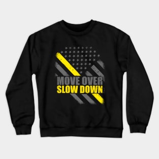 Move Over Slow Down Thin Yellow Line Flag Crewneck Sweatshirt